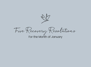 Five Recovery Resolutions for January